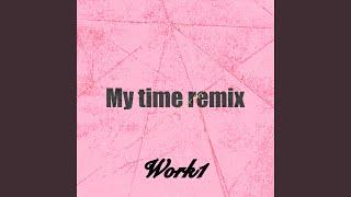 My time (Remix)