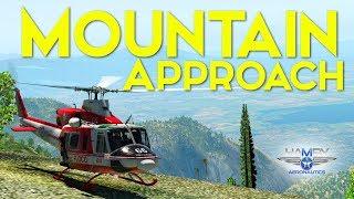 Mountain Approach | Bell 412 | X-Plane 11 | Joshua Hamby