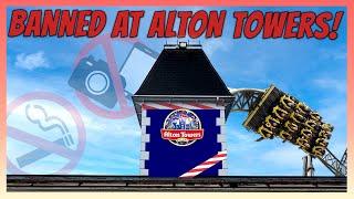 What You CAN'T Do At ALTON TOWERS In 2023!
