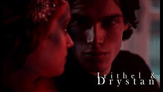 Irithel & Drystan || Džanum #varislerinoyunu