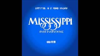 Capitol Q - Mississippi Over Everything(M.O.E) ft. Dono Vegas