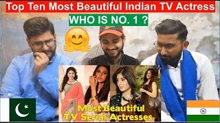 Pakistani Reaction On Top Ten Most Beautiful Indian TV Actresses (Audio: Shreya Ghoshal) PAK Reviews