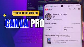 Team Canva Pro YT Desa Tutor V.30