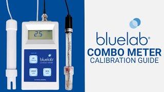 How to Use the Bluelab Combo Meter - Easy Calibration Tutorial