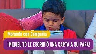 ¡Miguelito le escribió una carta a su padre! - Morandé con Compañía 2019