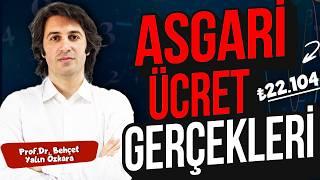 ASGARİ ÜCRETİN TÜM BİLİNMEYENLERİ! | Neden Beklenenden Düşük Belirlendi?