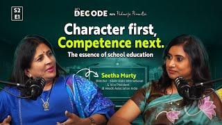 Decoding Modern Education| Evolving of Education Landscape |Seetha Murthy Silver Oaks school (S2 E1)