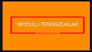 Modul. Modulli tengsizliklar.