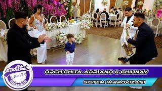 Orch.Ghita Adriano & Ghiunay - Sistem improvizatii by Never Hide Events