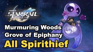 Murmuring Woods Grove of Epiphany - All Spirithief Locations - Honkai Star Rail