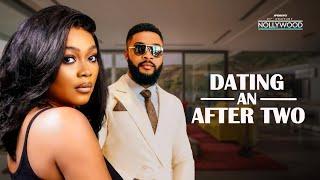 Dating An After Two ( New Movie )( TANA ADELANA ALEX CROSS ) || 2024 Nigerian Nollywood Movies