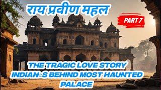 The Tragic Love Story Behind India's Most Haunted Palace !