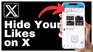 How to Hide Your Likes on X (Twitter)