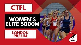 Debut 5K for CTFL Athletes - London Prelim - Women's Elite 5000m