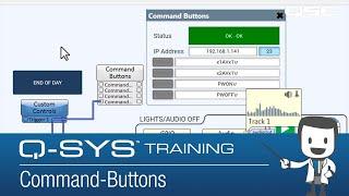 Q-SYS Control 101 - Command Buttons (GE)