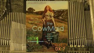 "The CowMaid" DEXED + DX-7 Must Have Instrument Settings - Phenomenal Set! Playing Bach