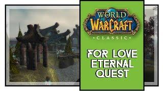 For Love Eternal Quest World of Warcraft Classic