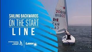 Sailing Backwards on the Start Line | International Sailing Academy