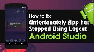 Android Studio Tutorial How to Fix Error Unfortunately App has Stopped | Logcat in Android Studio