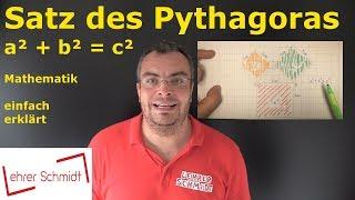 Satz des Pythagoras | a² + b² = c² | Mathematik - einfach erklärt | Lehrerschmidt