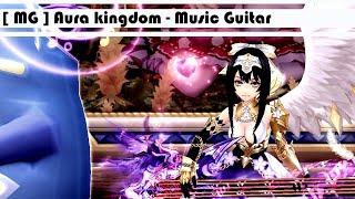 [ MG ] AURA KINGDOM - Guitar Thème Saint Seiya