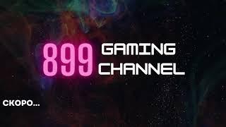 899 Gaming Channel Preview