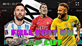 FULL EDIT ON CAPCUT ( MESSI & RONALDO & NEYMAR)