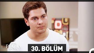 Adını Feriha Koydum 30. Bölüm