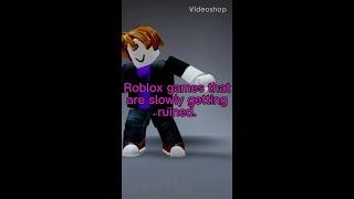 Roblox games that are slowly getting ruined..(pt.2)