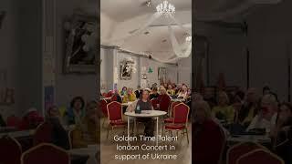 Golden Time Talent.london. concert in support of Ukraine