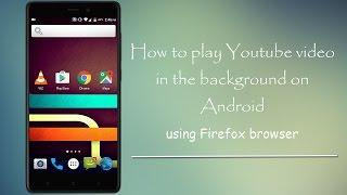 How to Play YouTube in Background on Android