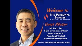 Aik Hong Tan, Chief Investment Officer, Hotel Equities & Principal, Greenwood Hospitality Group