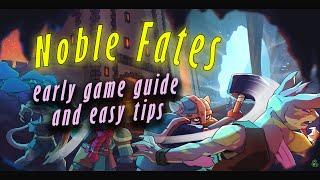 NOBLE FATES: early game guide WITH EASY TIPS