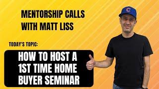 Learn How to Host a First-Time Homebuyer Seminar | Real Estate Education