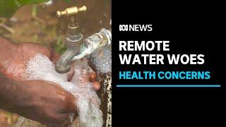 Remote towns still fighting for clean water in the NT | ABC News