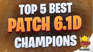 WILD RIFT | Top 5 BEST Champion Of Patch 6.1D