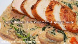 Pan Seared CAJUN CHICKEN Over Mushroom and Spinach Sauce|Easy Yet Chef Level Gourmet Food In 20Mins!