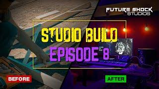 HOW TO BUILD PROFESSIONAL HOME STUDIO EPISODE 8 | FUTURE SHOCK STUDIOS