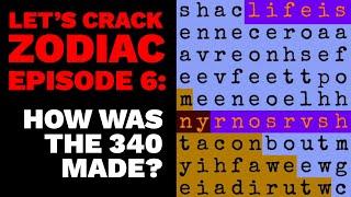 Let's Crack Zodiac - Episode 6 - How was the 340 made?