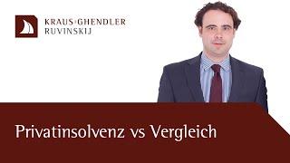 3-Jahre Privatinsolvenz vs Vergleich. Was ist besser?