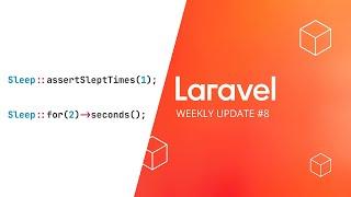 Laravel Weekly Update #8: New Sleep Helper Class