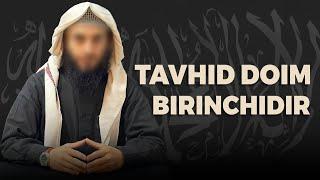 Tavhid doim birinchidir || Ustoz Abu Muoviya