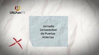 UNLPam TV 2025 Programa 08 - Jornada Universidad de Puertas Abiertas