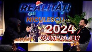 Cum va fi anul 2024, cu Omul străzii Ioan - Realitati cu Niculescu #58