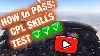 COMMERCIAL PILOT LICENCE  (CPL) SKILLS TEST: HOW to PASS