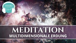 Meditation zur multidimensionalen Erdung | Podcast #89