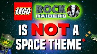 LEGO Rock Raiders is NOT a Space Theme*