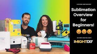 Sublimation for Beginners: What You Need to Know to Get Started!