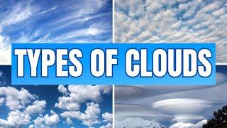 Cloud types: stratus, cumulus, cirrus, nimbus + strange formations