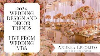 2024 Wedding Design and Decor Trends LIVE from Wedding MBA - Las Vegas Wedding Planner